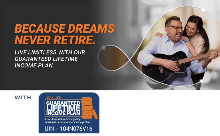 Guaranteed Lifetime Young Income Plan-Max Life Insurance